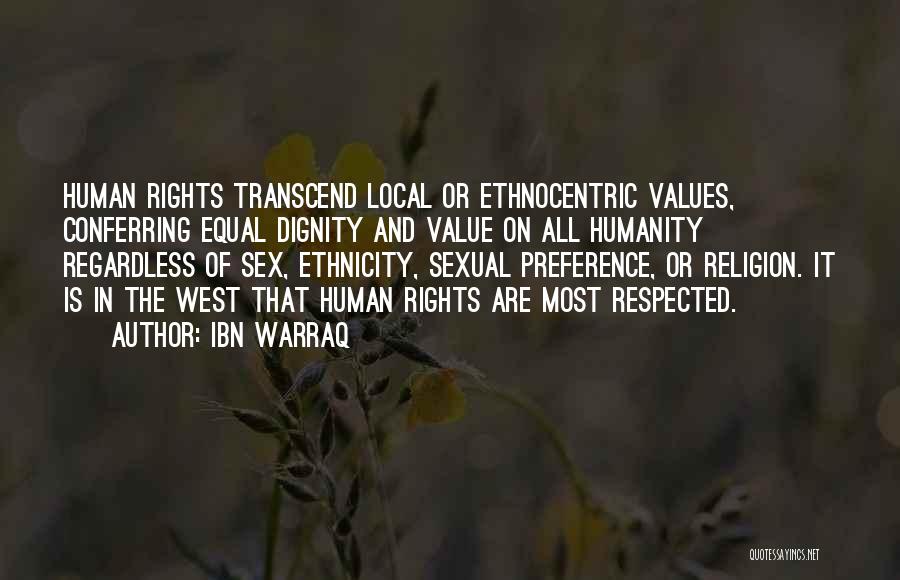 Values And Dignity Quotes By Ibn Warraq