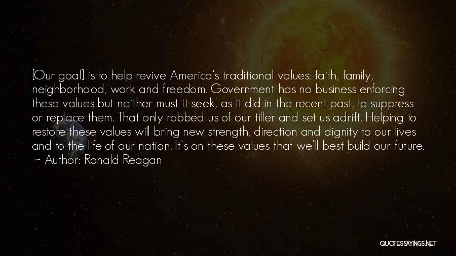 Values And Dignity Quotes By Ronald Reagan