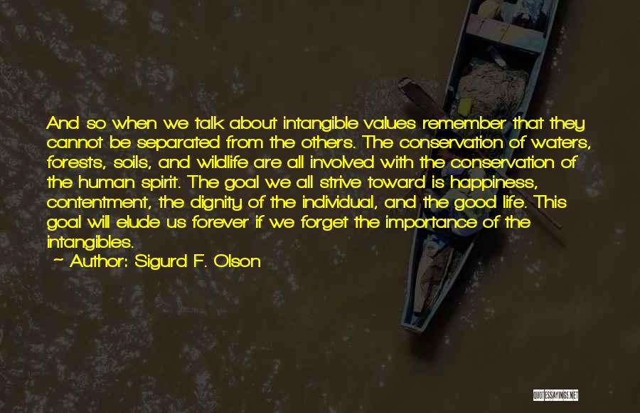 Values And Dignity Quotes By Sigurd F. Olson