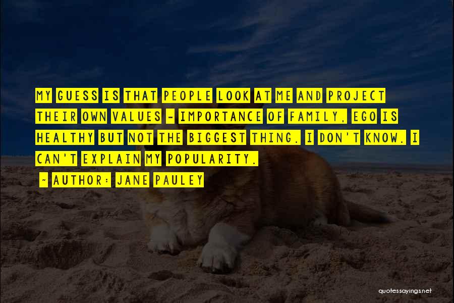 Values And Family Quotes By Jane Pauley