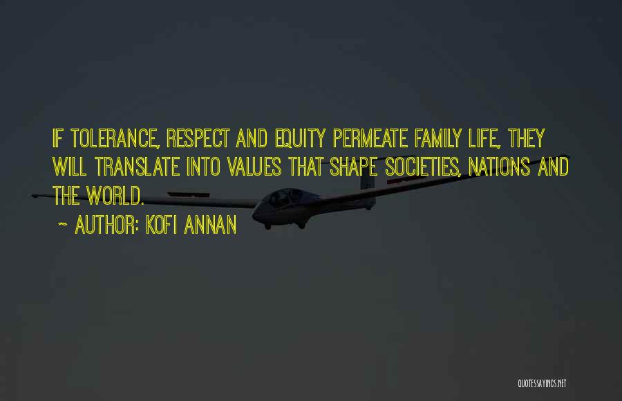 Values And Family Quotes By Kofi Annan