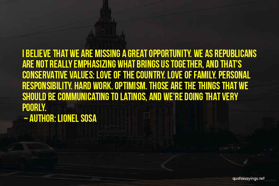 Values And Family Quotes By Lionel Sosa