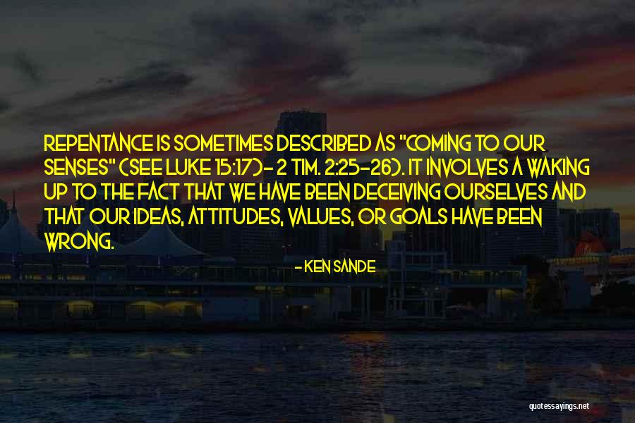 Values And Goals Quotes By Ken Sande