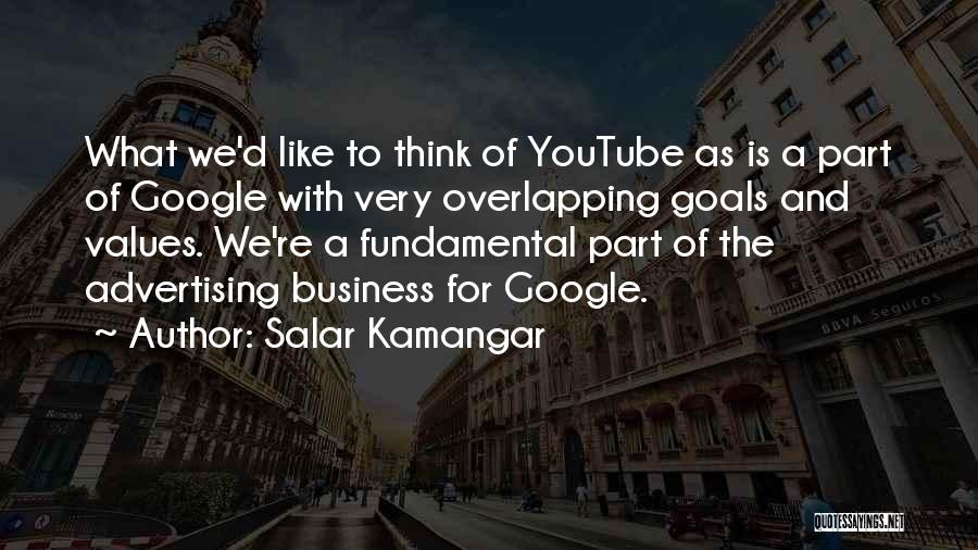 Values And Goals Quotes By Salar Kamangar