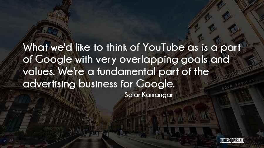 Values And Goals Quotes By Salar Kamangar