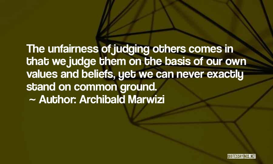 Values And Leadership Quotes By Archibald Marwizi