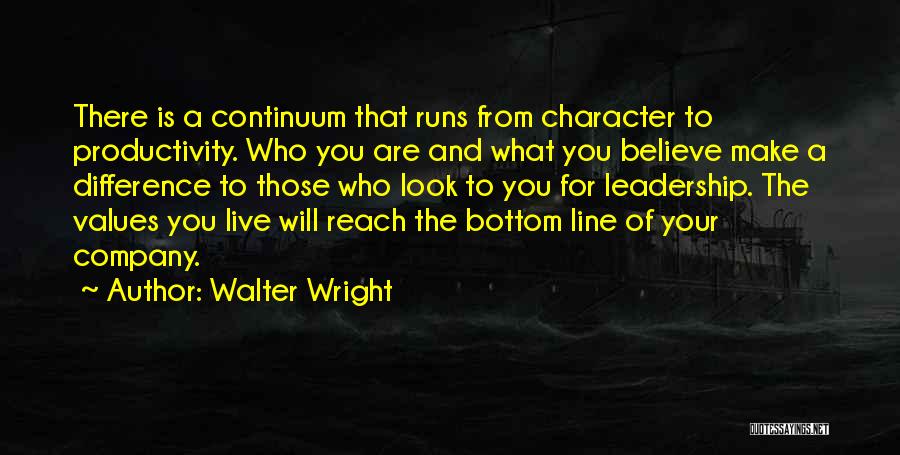 Values And Leadership Quotes By Walter Wright