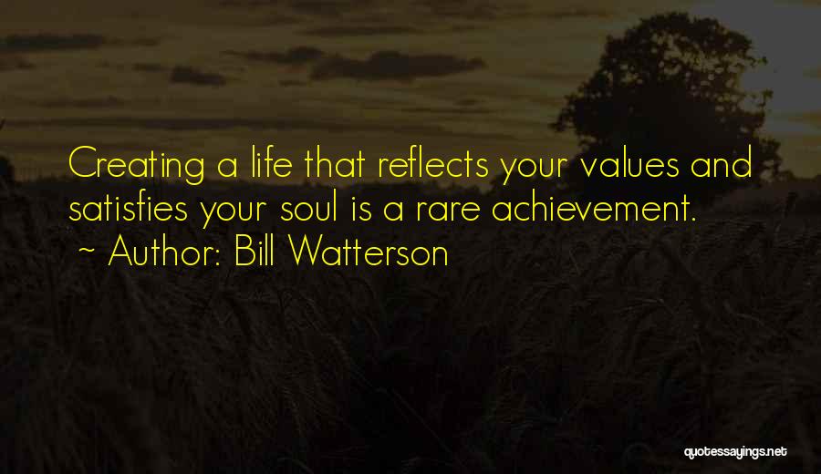 Values And Life Quotes By Bill Watterson