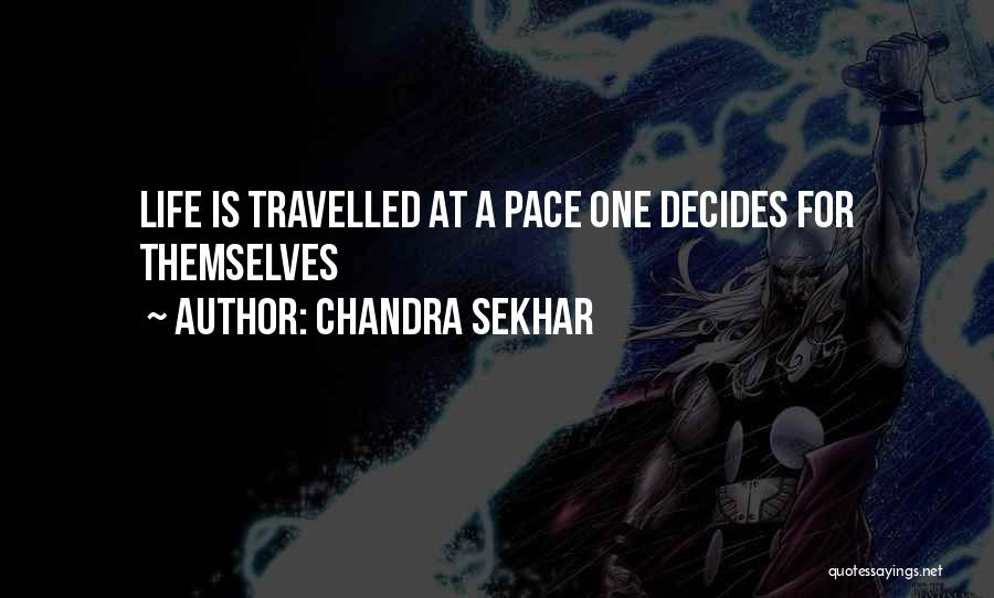 Values And Life Quotes By Chandra Sekhar