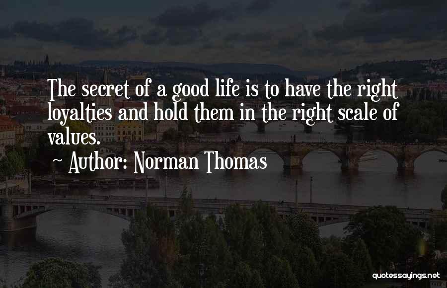 Values And Life Quotes By Norman Thomas