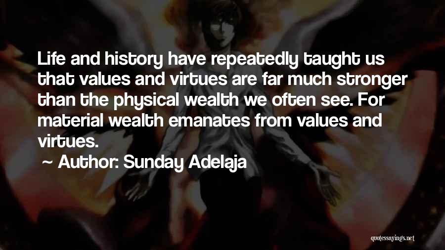 Values And Life Quotes By Sunday Adelaja