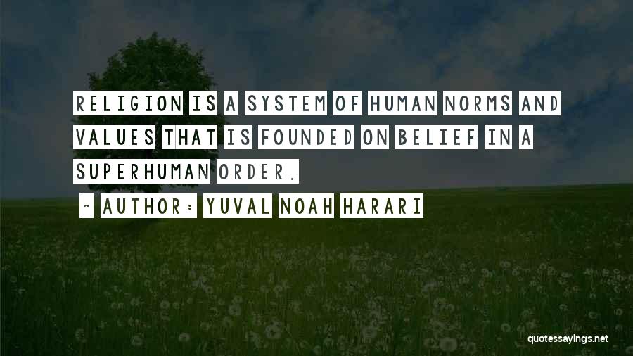 Values And Norms Quotes By Yuval Noah Harari