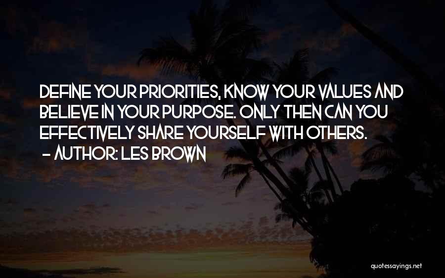 Values And Priorities Quotes By Les Brown