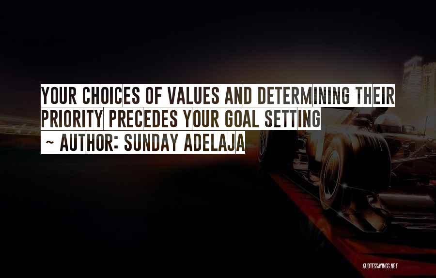 Values And Priorities Quotes By Sunday Adelaja