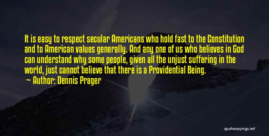 Values And Respect Quotes By Dennis Prager