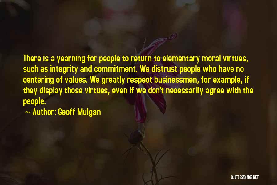 Values And Respect Quotes By Geoff Mulgan