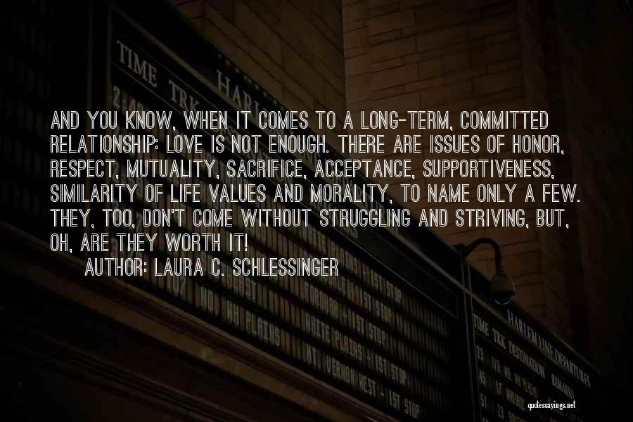 Values And Respect Quotes By Laura C. Schlessinger