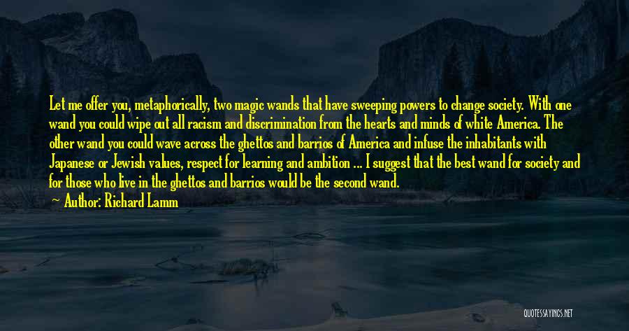 Values And Respect Quotes By Richard Lamm