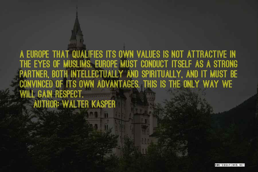 Values And Respect Quotes By Walter Kasper