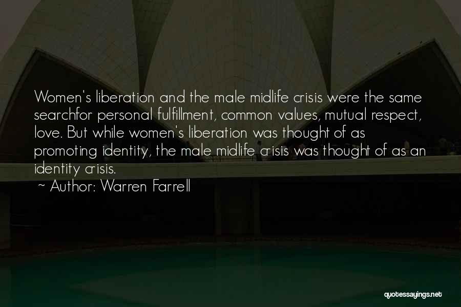 Values And Respect Quotes By Warren Farrell