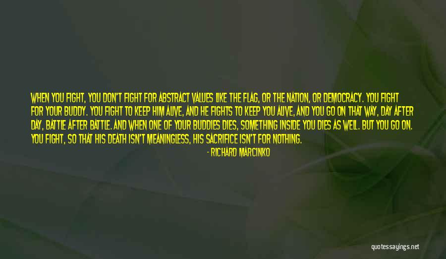 Values And Sacrifice Quotes By Richard Marcinko Values And Sacrifice Quotes By Richard Marcinko