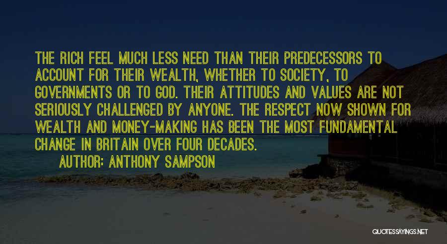 Values And Society Quotes By Anthony Sampson
