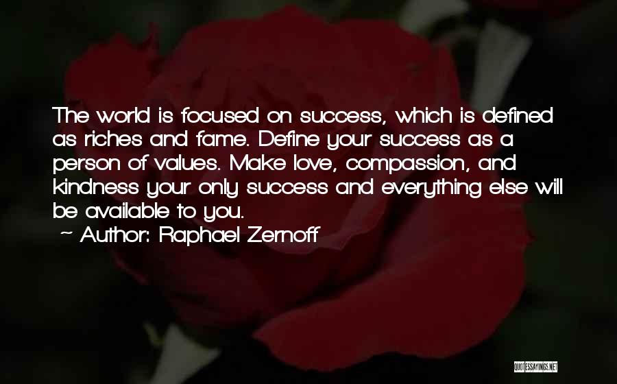 Values And Success Quotes By Raphael Zernoff