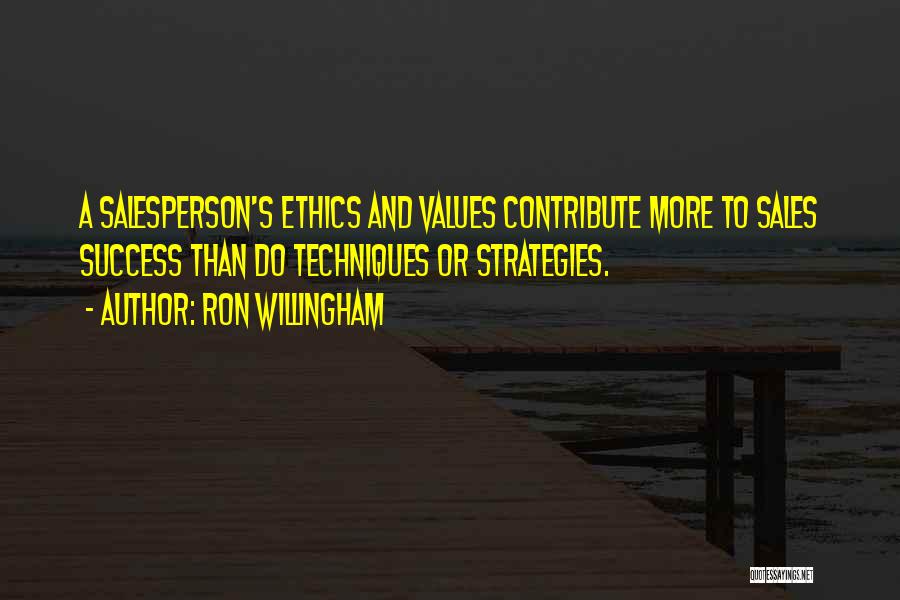 Values And Success Quotes By Ron Willingham