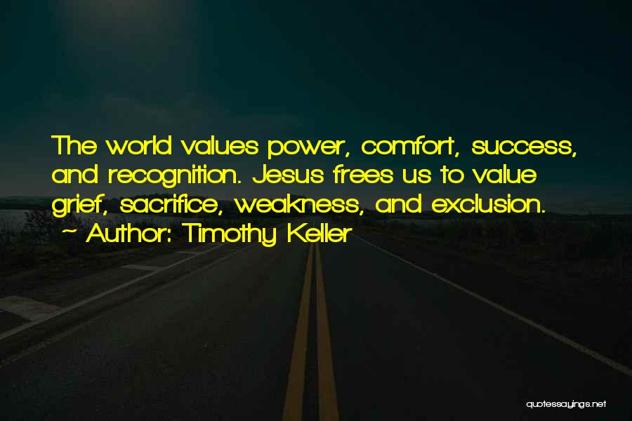 Values And Success Quotes By Timothy Keller