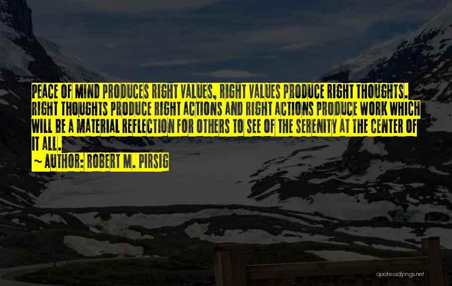 Values At Work Quotes By Robert M. Pirsig