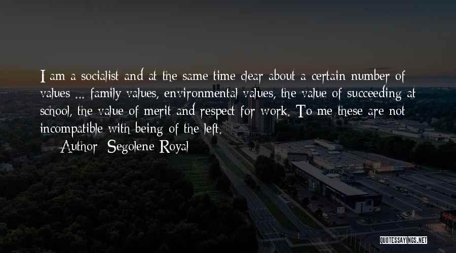 Values At Work Quotes By Segolene Royal
