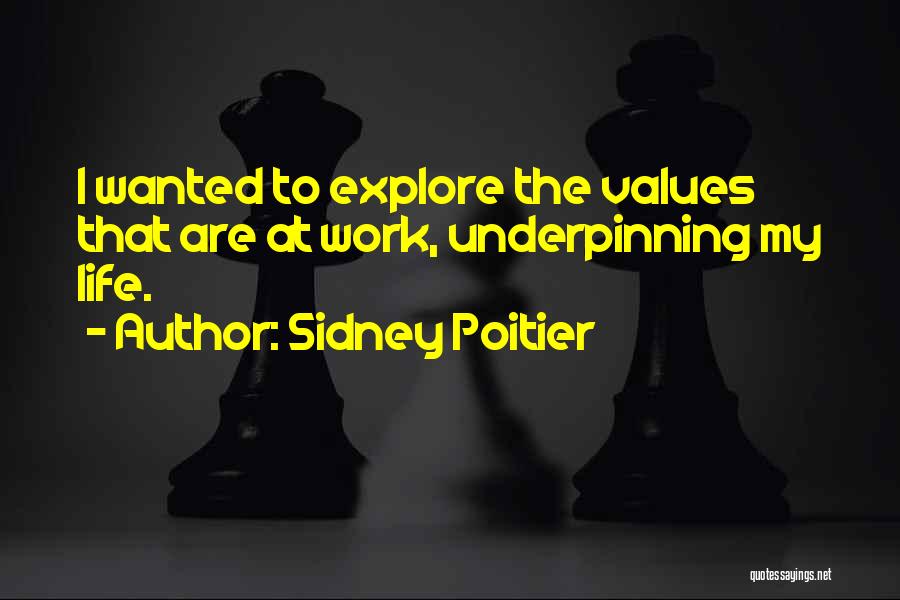 Values At Work Quotes By Sidney Poitier