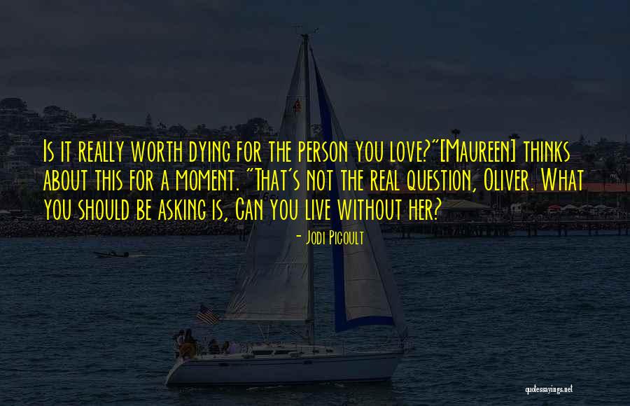 Values Between Quotes By Jodi Picoult Values Between Quotes By Jodi Picoult