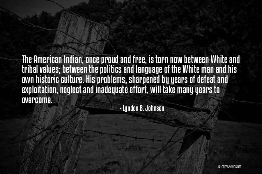 Values Between Quotes By Lyndon B. Johnson Values Between Quotes By Lyndon B. Johnson