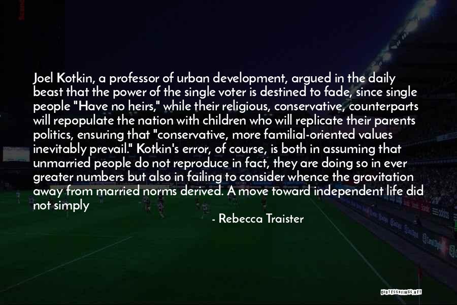 Values Development Quotes By Rebecca Traister Values Development Quotes By Rebecca Traister