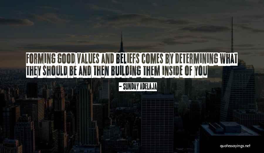 Values Development Quotes By Sunday Adelaja Values Development Quotes By Sunday Adelaja