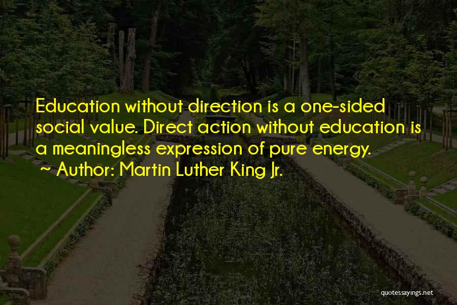 Values Education Quotes By Martin Luther King Jr.