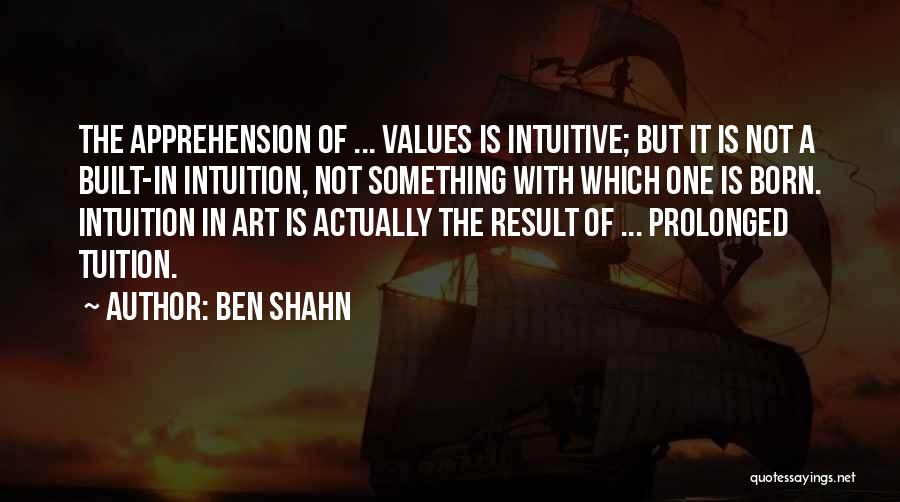 Values In Art Quotes By Ben Shahn