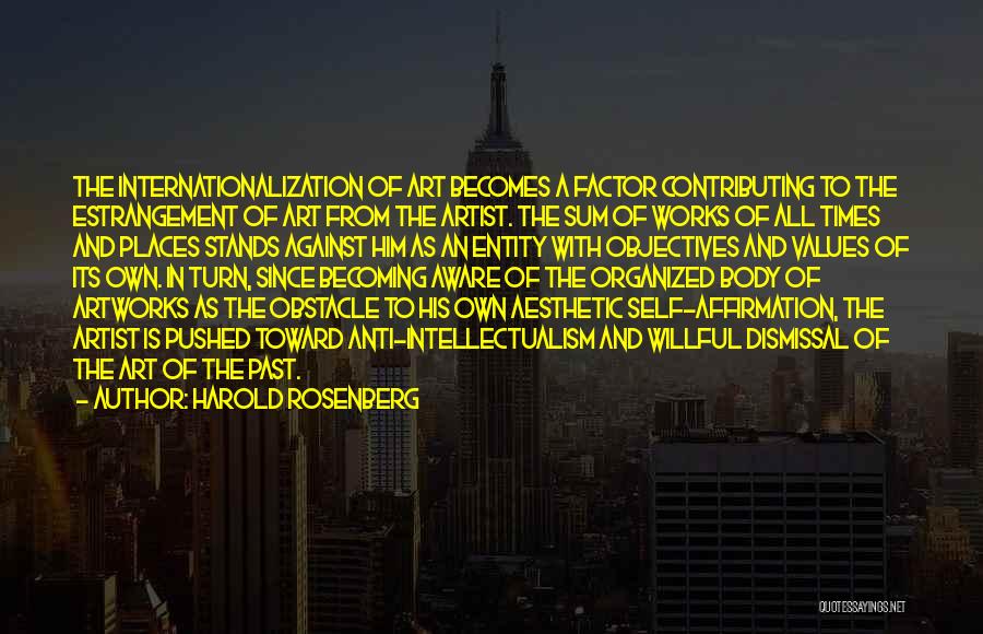 Values In Art Quotes By Harold Rosenberg