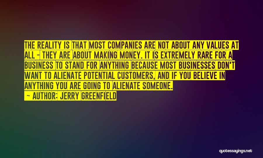 Values In Business Quotes By Jerry Greenfield