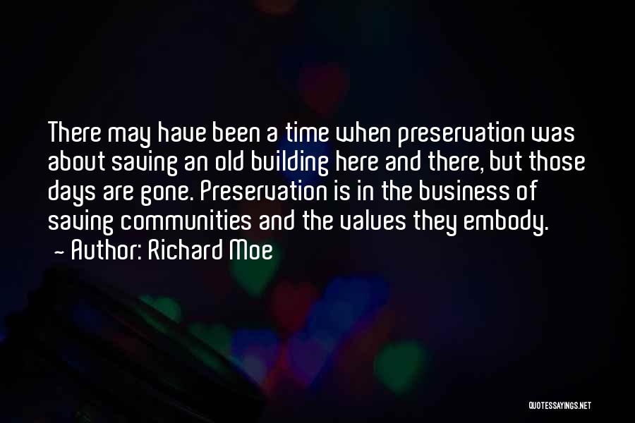 Values In Business Quotes By Richard Moe