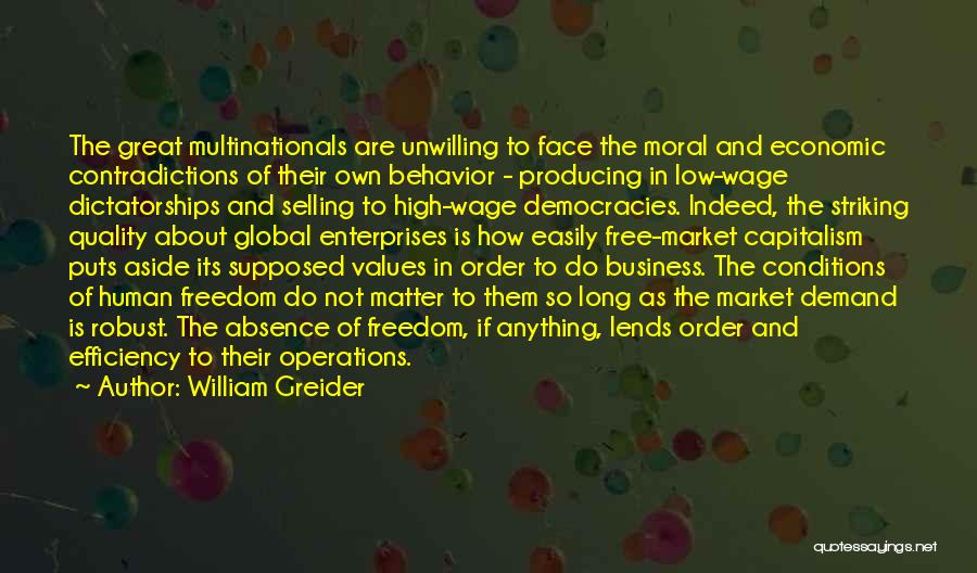 Values In Business Quotes By William Greider