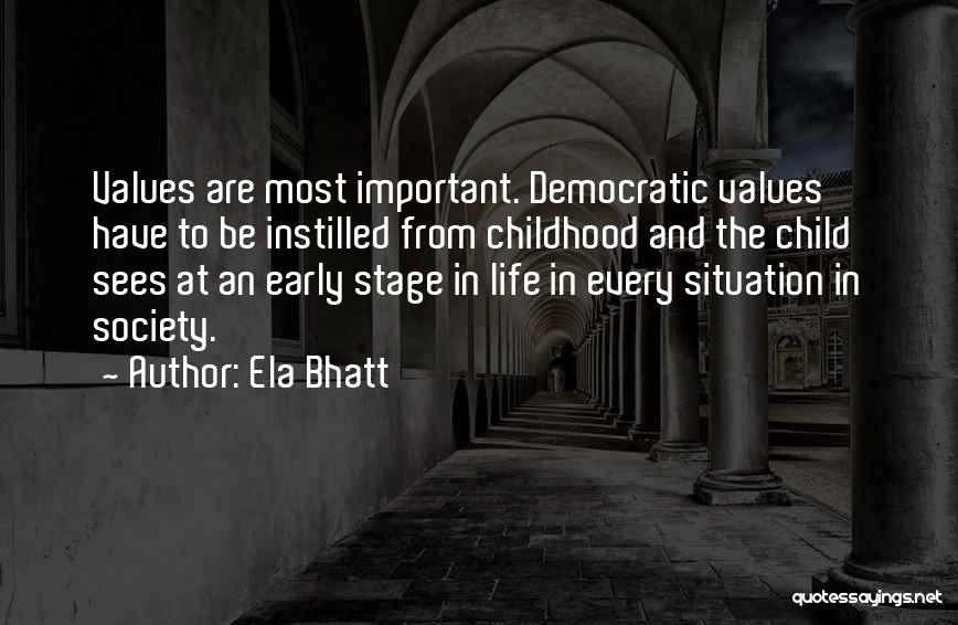 Values In Life Quotes By Ela Bhatt