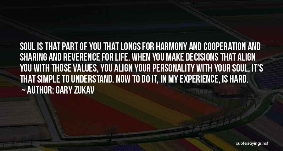 Values In Life Quotes By Gary Zukav