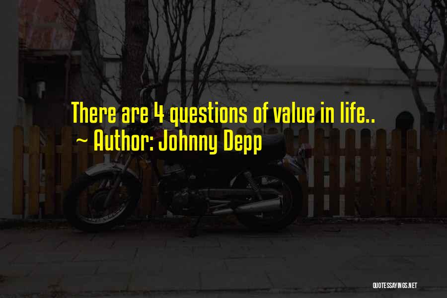 Values In Life Quotes By Johnny Depp