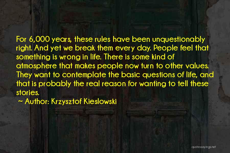 Values In Life Quotes By Krzysztof Kieslowski