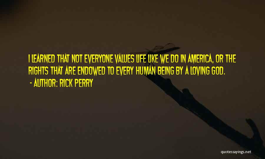 Values In Life Quotes By Rick Perry