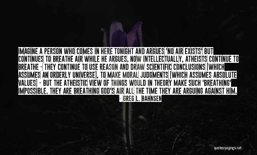Values Of A Person Quotes By Greg L. Bahnsen Values Of A Person Quotes By Greg L. Bahnsen