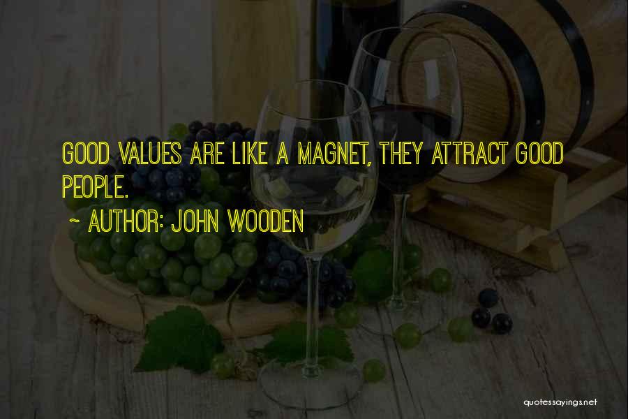 Values Of Friendship Quotes By John Wooden