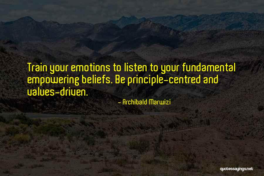 Values Values Quotes Quotes By Archibald Marwizi
